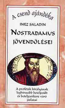 Inez Saladin - Nostradamus jvendlsei