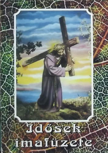 Ft.Turcsik György (szerk.) - Idősek imafüzete