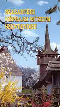 Cseri Mikl�s-F�zes Endre - Szabadt�ri N�prajzi M�zeum Szentendre
