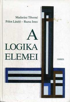 Plos L.- Ruzsa I.- Madarsz T - A logika elemei