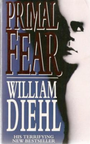 William Diehl - Primal Fear