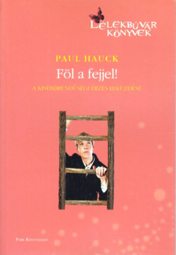 Paul Hauck - F�l a fejjel!
