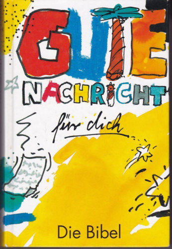 Die Bibel - Gute nachricht fr dich