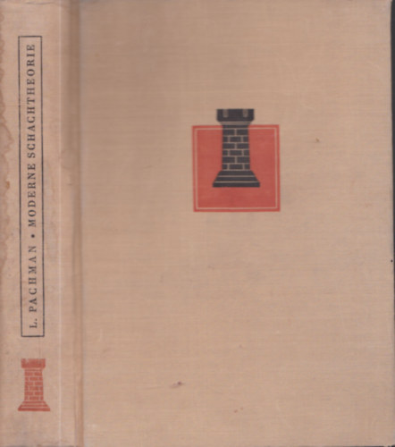 Ludek Pachman - Moderne Schachtheorie - Offene und Halboffene Spiele (Korszerű sakkteóriák - egyenes és félig nyitott játékok)