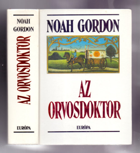Noah Gordon - Az orvosdoktor (The Physician)