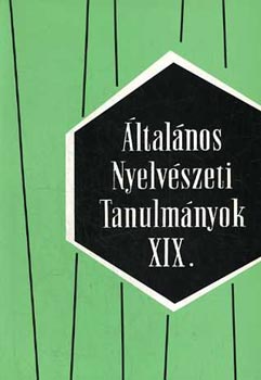 �ltal�nos nyelv�szeti tanulm�nyok XIX.