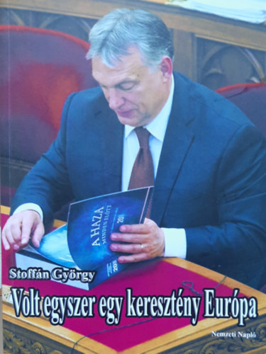 Stoff�n Gy�rgy - Volt egyszer egy kereszt�ny Eur�pa