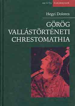 Hegyi Dolores - Grg vallstrtneti chrestomathia