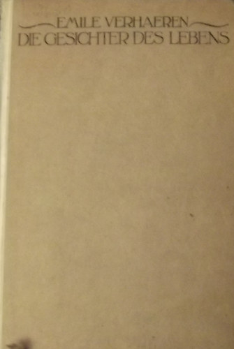 Emile Verhaeren - Die Gesichter des Lebens