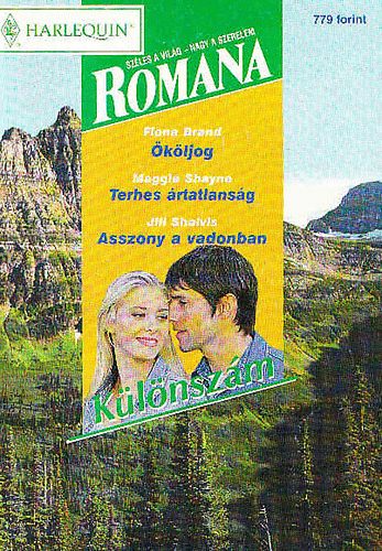 Fiona Brand-Maggie Shayne-Jill Shalvis - �k�ljog - Terhes �rtatlans�g - Asszony a vadonban