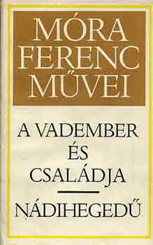 Mra Ferenc - A vadember s csaldja-Ndiheged