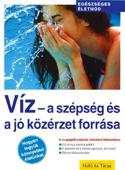 Karin Schutt - Vz - A szpsg s a j kzrzet forrsa