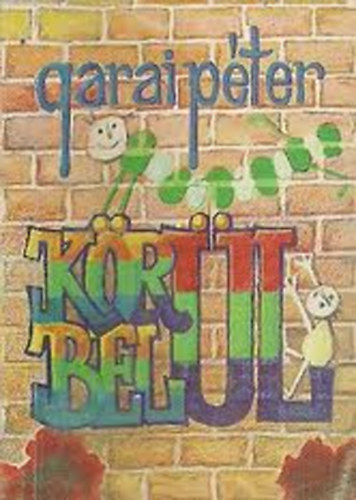 Garai P�ter - K�r�lbel�l
