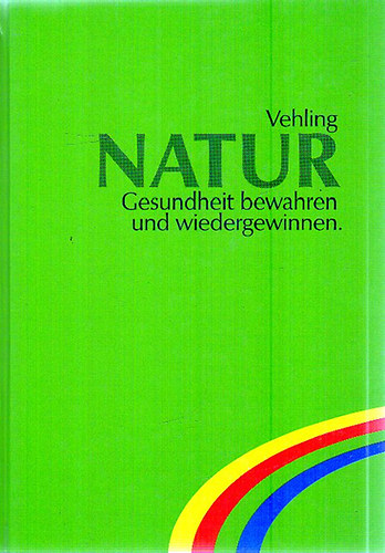 NATUR - Gesundheit bewahren und wiedergewinnen