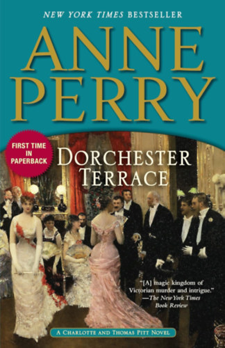 Anne Perry - Dorchester Terrace: A Charlotte and Thomas Pitt Novel