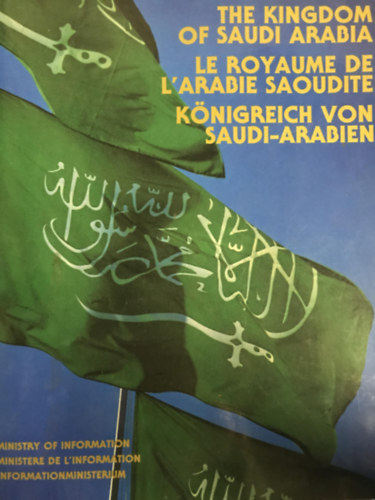 The kingdom of Saudi Arabia, Le royaume de l'arabie Saoudite, Knigreich von Saudi-Arabien