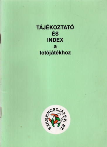 Dr. Glfalvi Istvn  (szerk.) - Tjkoztat s index a totjtkhoz