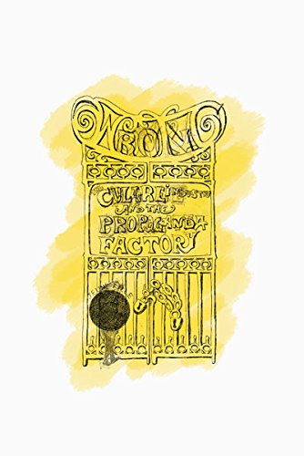 Dan Starling - The Culture Industry and the Propaganda Factory