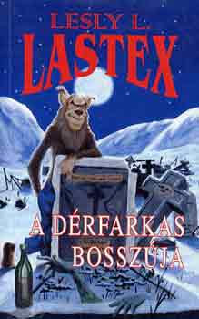 Lesly L. Lastex - A d�rfarkas bossz�ja