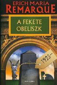 Erich Maria Remarque - A fekete obeliszk