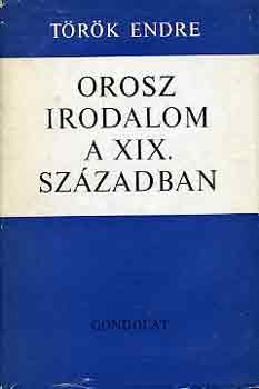 T�r�k Endre - Orosz irodalom a XIX. sz�zadban