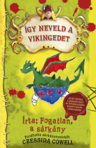 Cressida Cowell - Így neveld a vikingedet