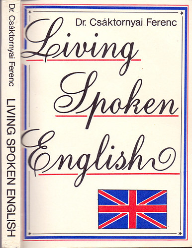Dr. Csktornyai Ferenc - Living Spoken English
