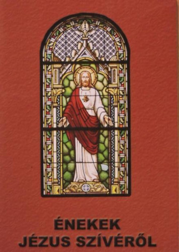 Mikl�s Dezs� - �nekek J�zus sz�v�r�l