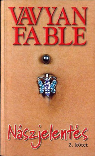 Vavyan Fable - Nászjelentés 2.