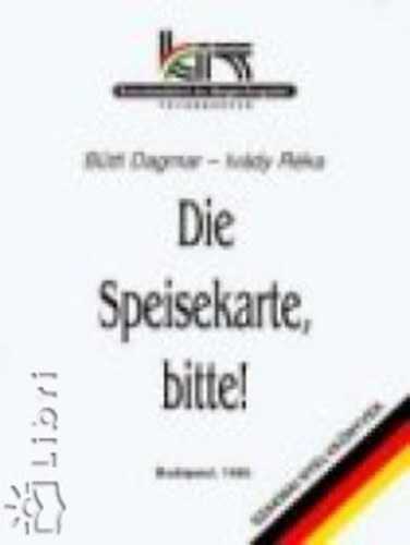 B�ttl Dagmar- Iv�dy R�ka - Die Speisekarte, bitte!