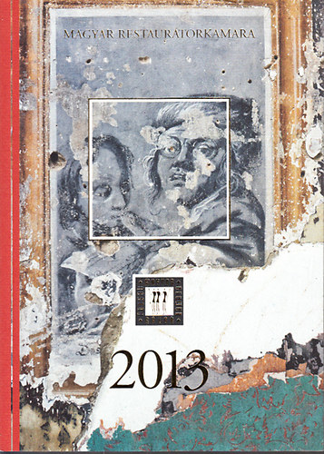 Magyar Restaurátorkamara 2013