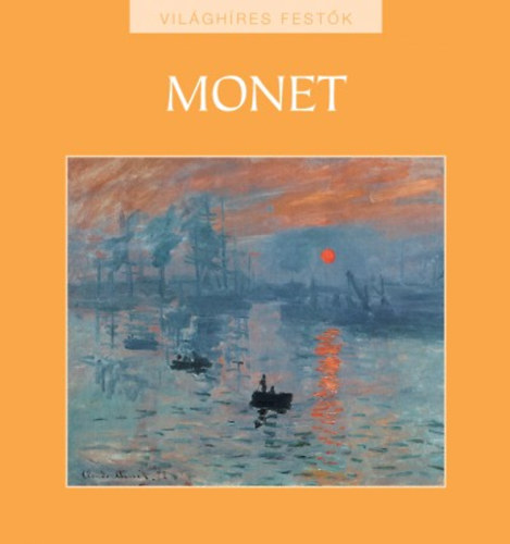 Monet - Vilghres festk sorozat 8.