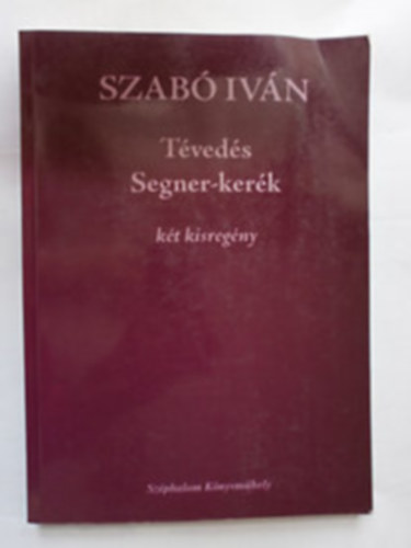 Szabó Iván - Tévedés -Segner-kerék
