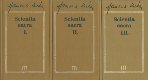 Hamvas Bla - Scientia Sacra I-III.