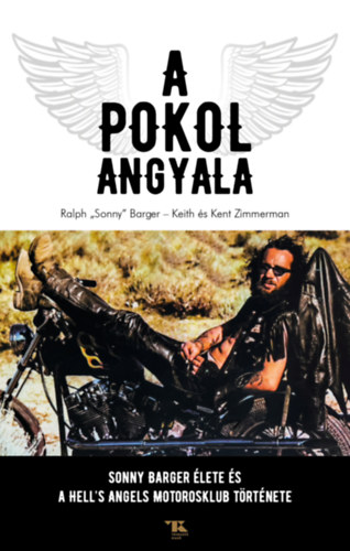 Barger, Ralph"sonny", Keith Zimmerman Kent Zimmerman - A Pokol Angyala
