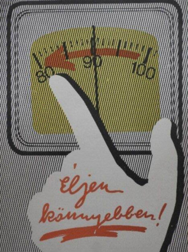 Bokor - Eiben - Ekler - Gál - Horváth - Koczka - Rácz - Szántó - Zajkás - Éljen könnyebben!