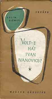 Nazim Hikmet - Volt-e ht Ivan Ivanovics?