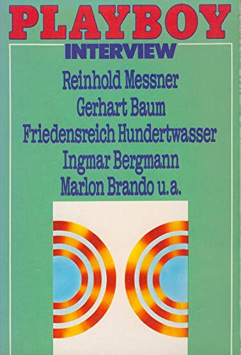 Playboy-Interview: Reinhold Messner; Gerhart Baum; Friedensreich Hundertwasser; Ingmar Bergmann; Marlon Brando (német nyelvű)