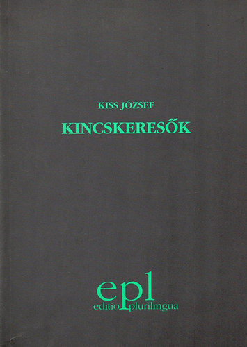 Kiss Jzsef - Kincskeresk (kt drma)