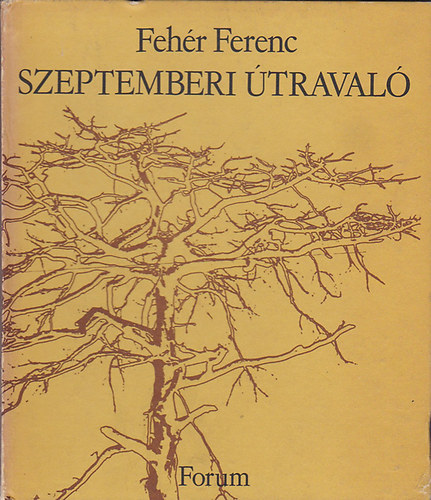 Feh�r Ferenc - Szeptemberi �traval�