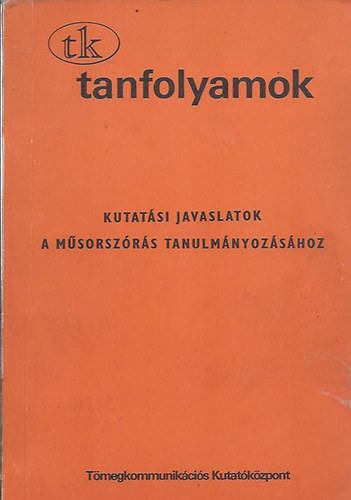 Varga Zsuzsa - Kutatási javaslatok a műsorszórás tanulmányozásához