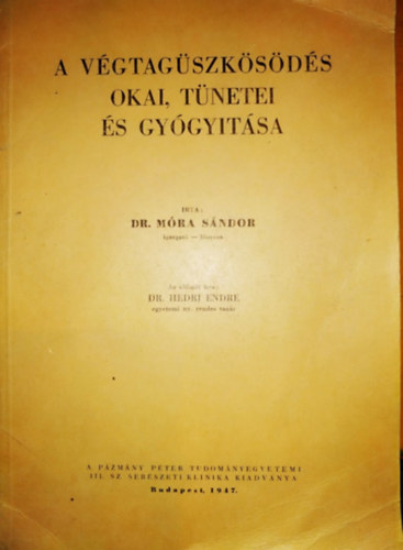 Dr. M�ra S�ndor - A v�gtag�szk�s�d�s okai, t�netei �s gy�gy�t�sa