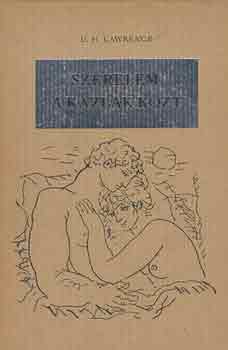 D.H. Lawrence - Szerelem a kazlak k�zt (ford: G�nz �rp�d, illusztr�lta: Reich K�roly)