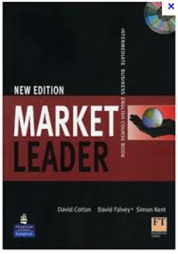 Cotton; Falvey; Kent - Market Leader Intermediate Business English - Course Book