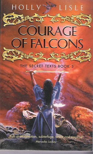 Holly Lisle - Courage of Falcons