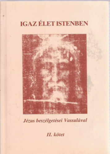 Vassula Ryden - Igaz �let Istenben - J�zus besz�lget�sei Vassul�val 2