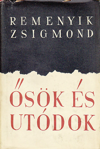 Remenyik Zsigmond - �s�k �s ut�dok (kr�nika)
