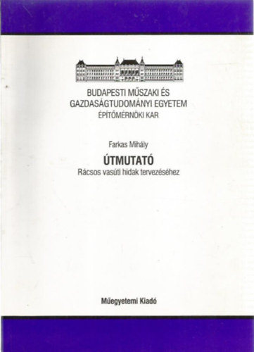 Farkas Mihly - tmutat rcsos vasti hidak tervezshez