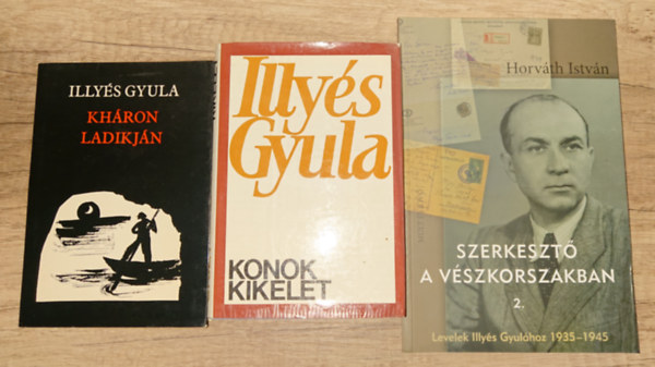 2 k�nyv Illy�s Gyul�t�l �s egy aj�nd�kba r�la: Kh�r�n ladikj�n, Konok kikelet + Szerkeszt� a v�szkorszakban 2.