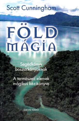 Scott Cunningham - F�ldm�gia